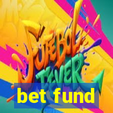 bet fund